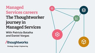 The Thoughtworkers journey  Managed Services careers at Thoughtworks [upl. by Besnard]