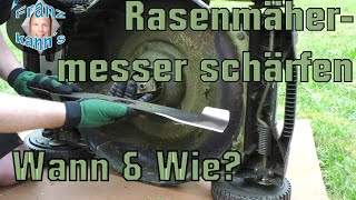 Wann und wie schärfe ich meine Rasenmähermesser am besten Diesmal richtig [upl. by Gaudet428]