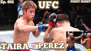 Ep 402  UFC Fight Night Perez vs Taira  Johns vs Andrade  Armfield vs Hiestand  Almabayev [upl. by Ahsiniuq]