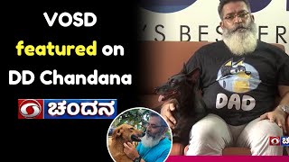 VOSD Featured on Doordarshan Kannada DD Chandana [upl. by Monteith]