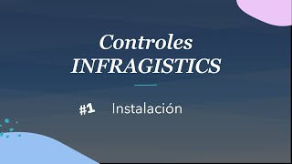 Controles Infragistics  Instalación [upl. by Hanleigh]