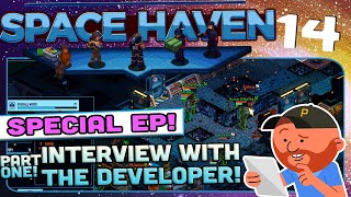 Space Haven Ep 14  quotI interview the CoCreator of Space Haven PT1quot  Spaceship Building Sim [upl. by Witherspoon]