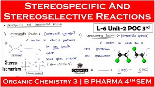 stereospecific and stereoselective reaction  L6 U2  poc 3 b pharmacy 4th Semester [upl. by Areval]