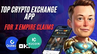 Best Crypto exchange app to use and withdraw your X Empire [upl. by Rovaert287]