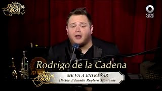 Me Va A Extrañar  Rodrigo de la Cadena  Noche Boleros y Son [upl. by Enialb]