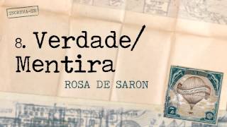 Rosa de Saron  Verdade  Mentira Ãlbum Cartas aos Remetente [upl. by Wernsman116]