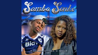 Samba Sonke feat NoXx [upl. by Airbma571]