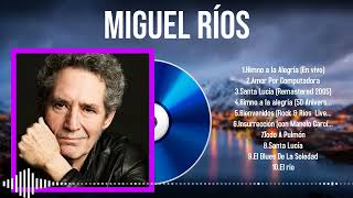 Top Miguel Ríos Songs 2024 Hits That Define the Year [upl. by Avot859]