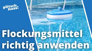 Pool Flockungsmittel einsetzen In 3 Schritten zum klaren Poolwasser [upl. by Nelad154]