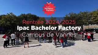 Rentrée 2024  Ipac Bachelor Factory Vannes [upl. by Einitsed]