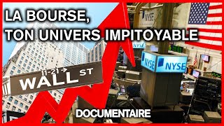 La Bourse ton univers impitoyable  Documentaire complet [upl. by Nodla423]