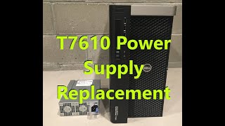 How to Replace a Precision T7610 1300W Power Supply [upl. by Aronow]