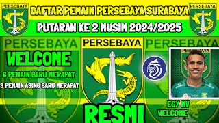 RESMI  DAFTAR PEMAIN PERSEBAYA PUTARAN KE 2 MUSIM 20242025  BERITA PERSEBAYA  PERSEBAYA HARI INI [upl. by Irrab514]