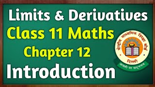 Class 11 Maths Chapter 12 Introduction  Limits And Derivatives Introduction  Limits Class 11 [upl. by Eittel731]