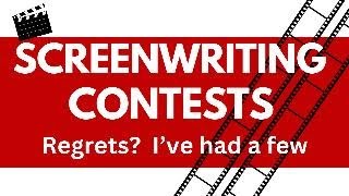 Screenwriting Contests Regrets Ive had a few [upl. by Yanel654]