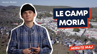 C’est quoi le camp Moria  Minute MAJ [upl. by Aivad207]