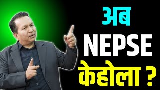 अब NEPSE केहोला  अबको रणनीति  Subash Bhattarai Nepse Analysis [upl. by Llehsar]