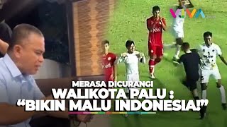 Angkat Bicara Walikota Palu quotKekerasan di Lapangan Tak Diterima PSSI Harus Berbenah [upl. by Eciuqram]