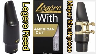 Legere Reed with Meyer Mouthpiece [upl. by Arinayed]