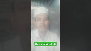 Hasnain ki Takhti  who are written hasnain takhti [upl. by Enalahs147]