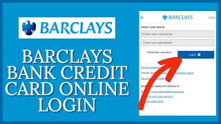 How To Login Barclays Bank Credit Card Online 2023 Barclays Bank Online Banking [upl. by Prowel832]