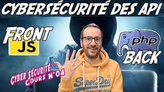 CS04 Cybersécurité des API web PHP [upl. by Hoehne838]