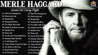 Merle Haggard Greatest Hits 2022  Best Songs Of Merle Haggard Collection [upl. by Acimat]