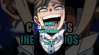 🔥ANIMES CON GIROS INESPERADOS🔥 anime animeedit animeshorts animeedits animecortos shorts [upl. by Trilby]