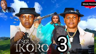 SOUND OF IKORO Part 3  New Nollywood Movie Preview  PT 2 Recap LIZZY GOLD OSITA What to Expect [upl. by Nabois]