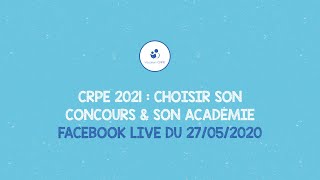 CRPE 2021 ～ CHOISIR SON CONCOURS ET SON ACADÉMIE [upl. by Laenej195]