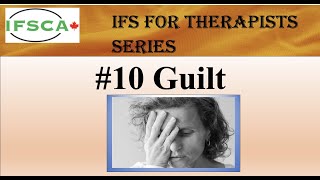 IFS for Therapists 10 Guilt [upl. by Rella]