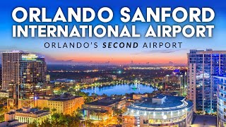 ORLANDO SANFORD INTERNATIONAL AIRPORT  Orlandos 2nd Airport in North Orlando – SFB [upl. by Edson]