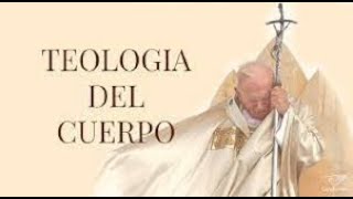 Teología del Cuerpo  SJPII  Ciclo 1  Catequesis 3 [upl. by Georg]