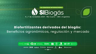 SI BIOGÁS  Panel 9  Biofertilizantes derivados del biogás [upl. by Becket]