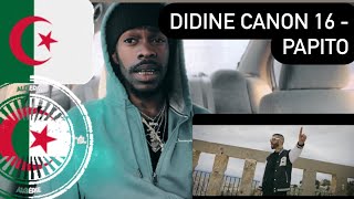 Didine Canon 16  PAPITO  AMERICAN REACTION VIDEO 🇩🇿❤️🫶🏾 [upl. by Ibson]