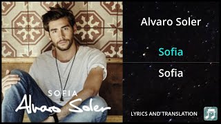 Alvaro Soler  Sofia Lyrics English Translation  Dual Lyrics English and Spanish  Subtitles [upl. by Asirrom]