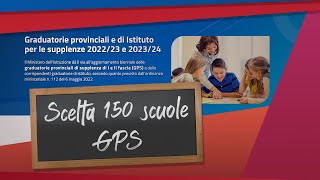 TUTORIAL SCELTA 150 PREFERENZE GPS 2022  Graduatorie Provinciali Supplenze [upl. by Martinelli]