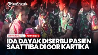 Ida Dayak Diserbu Pasien Saat Tiba di GOR Kartika TNI dan Warga Saling Dorong [upl. by Cirek]