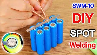 DIY 18650 battery Spot welding SWM10 [upl. by Faden]