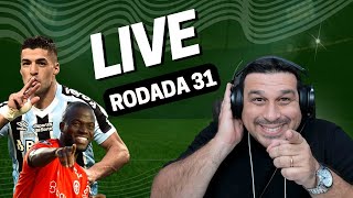 LIVE RODADA 31  CARTOLA 2023 [upl. by Herrah608]