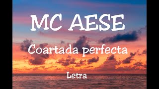 MC Aese Coartada Perfecta LETRA [upl. by Jamison611]