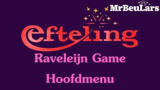 Efteling muziek  Raveleijn Game  Hoofdmenu [upl. by Chrystel]