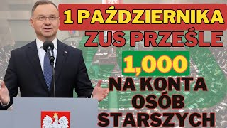 1 PAŹDZIERNIKA ZUS PRZEŚLE NA KONTA OSÓB STARSZYCH DODATKOWY 1000 ZŁcha [upl. by Holtorf]