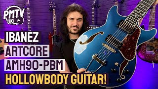 Ibanez AMH90PBM HollowBody Artcore Expressionist  In Prussian Blue Metallic  New For 2022 [upl. by Gylys350]