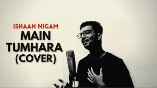 Main Tumhara  Dil Bechara  Tribute to Sushant Singh Rajput  ARRahman  Cover by Ishaan Nigam [upl. by Keverne778]