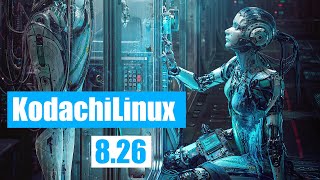 Kodachi Linux 826 Install and Quick Tour [upl. by Anelleh]