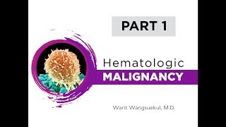 Hematologic Malignancy Part I  Lymphoid Malignancy [upl. by Hendon]