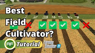 What Is The BEST Field Cultivator In Farming Simulator 22  Fieldwork amp Preparation Explained 2023 [upl. by Ayekan]