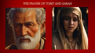 The Prayer Of Tobit And Sarah [upl. by Tate]