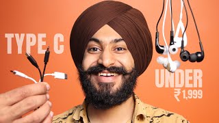 I Bought Indias Best Type C Earphones Under ₹2000 — For You [upl. by Siramad]